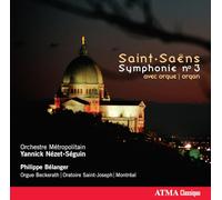 Belanger, Philippe - Saint-Saens a.O.: Sinfonie 3