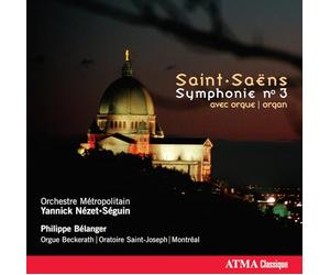 Belanger, Philippe - Saint-Saens a.O.: Symphony No. 3