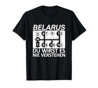 Belarus You'll Never Understand - Belarus T-Shirt