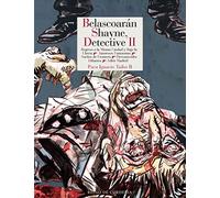 Belascoarán Shayne, detective II: Regreso a la Misma Ciudad y Bajo la Lluvia 1 Amorosos Fantasmas, Sueños de Frontera, Desvanecidos Difuntos, Adiós Madrid