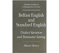 Belfast English and Standard English, Oxford Studies in Comparative Syntax Series Alison Henry (Auteur)