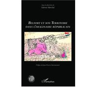 Belfort Et Son Territoire Dans L'imaginaire Républicain