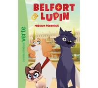 Belfort & Lupin 01 - Mission perruque - Mediatoon - Bb Rose Verte - Poche - Roman cadet