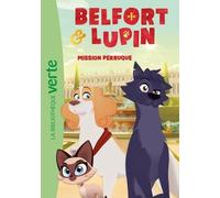 Belfort & Lupin - Tome 1 - Mission Perruque
