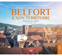 Chanel Koehl, Jérôme Estrada De Tourniel–Belfort & son territoire: Singuliers & pluriels–broché