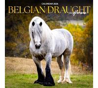 Belgian Draught Horses 2026 Calendar: Power, Grace, and Heritage of the Gentle Giants
