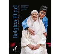 Belgica Biladi Une histoire belgo-marocaine - Ahmed Medhoune - Universite De Bruxelles Eds - broché - Essai