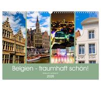 Belgien - traumhaft schön! (Wandkalender 2026 DIN A3 quer), CALVENDO Monatskalender: Ein fotografischer Spaziergang durch Brüssel, Gent und Antwerpen.
