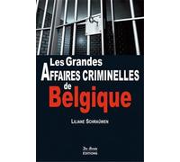 BELGIQUE GRANDES AFFAIRES CRIMINELLES