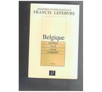 Belgique - Juridique, Fiscal, Social Et Comptable