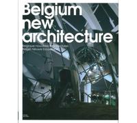 Belgique Nouvelles Architectures - Tome 3