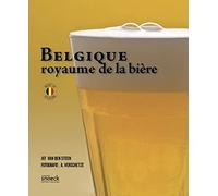 Belgique. Royaume de la bière.