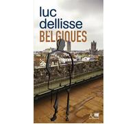Belgiques - Cet éternel retour - Luc Dellisse - Ker Eds - broché - Roman