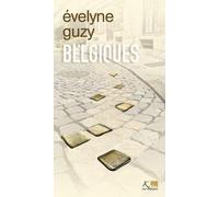 Belgiques, Tome 23 - Ce Qui Reste Quand On A Tout Oublié - Ce Qui Reste Quand On A Tout Oublié