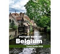 Belgium: Cool Pictures That Create an Idea for You About an Amazing Area, Buildings style, Cultural Religious ... All Travels, Hiking and Pictures Lovers