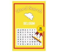 Belgium Word Search Puzzle Book: Easy to read print | 6x9 inches | 35 Puzzles, 315 Words, 53 Pages | Learn about Be;gium| Gift for Country & Geography ... Vacations, Road Trips, Holidays, & Free Time