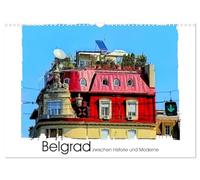 Belgrad zwischen Historie und Moderne (Wandkalender 2026 DIN A3 quer), CALVENDO Monatskalender: Impressionen aus Serbiens Hauptstadt Belgrad.