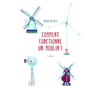 Beliaev, Roman - Comment fonctionne un moulin?