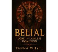 BELIAL: Lord of Lawless Dominion