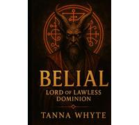 BELIAL: Lord of Lawless Dominion