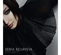 Beliayeva, Xenia - Ever Since [Import]