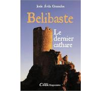 Bélibaste, le dernier cathare