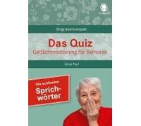 Beliebte Sprichwörter. Das Gedächtnistraining-Quiz Für Senioren. Ideal Als Beschäftigung, Gedächtnistraining, Aktivierung Bei Demenz.