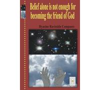 Belief alone is not enough for becoming the friend of God
