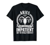 Bélier Impatient mais ça Vaut Vraiment la Peine Astrologie du Zodiaque T-Shirt