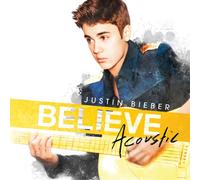 Believe – Acoustic – Inclus le single "Beauty and a Beat"