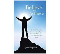 Believe And Achieve