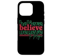 Believe Believe in Magic Festive Holiday Coque pour iPhone 16 Pro