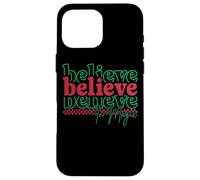 Believe Believe in Magic Festive Holiday Coque pour iPhone 16 Pro Max