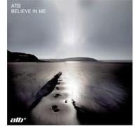 Atb - Believe in Me