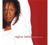 Believe in Me by Belle, Regina (1998-09-22)