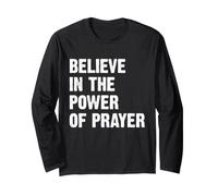 Believe in The Power of Prayer Manche Longue