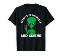 Believe in yourself and Aliens Space T-Shirt