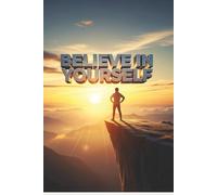 Believe In Yourself Design Composition Notebook - 120 Ruled Pages - Paperback: Ideal for study, journal or note taking