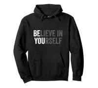 Believe in Yourself Égalité Positive Motivation Sweat à Capuche