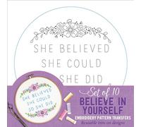 Believe in Yourself Embroidery Pattern Transfers