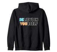 Believe in Yourself Positive Citation Confidence Inspiration De Sweat à Capuche