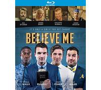 Believe Me [Blu-Ray]