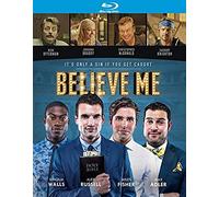 Believe Me (Blu-Ray)