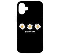 Believe me Daisy Plant Peace Love Smile Daisy Flower Coque pour iPhone 16 Plus