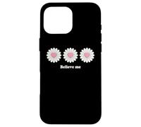 Believe me Daisy Plant Peace Love Smile Daisy Flower Coque pour iPhone 16 Pro Max