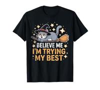 Believe Me I'm Trying My Best Halloween Cat Lovers Balai T-Shirt