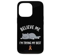 Believe Me Im Trying My Best Tired Cat Orange Awareness Coque pour iPhone 13 Pro