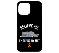 Believe Me Im Trying My Best Tired Cat Orange Awareness Coque pour iPhone 13 Pro Max