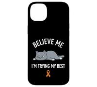Believe Me Im Trying My Best Tired Cat Orange Awareness Coque pour iPhone 14 Plus