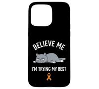 Believe Me Im Trying My Best Tired Cat Orange Awareness Coque pour iPhone 15 Pro Max